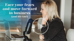 face fears to move forward